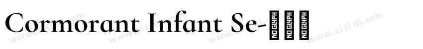 Cormorant Infant Se字体转换 Cormorant Infant Se字体转换